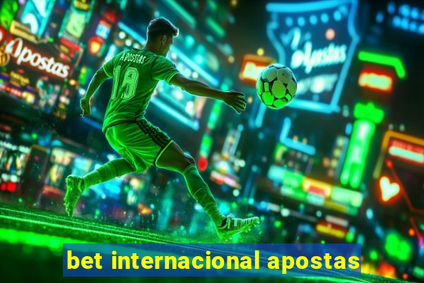 bet internacional apostas